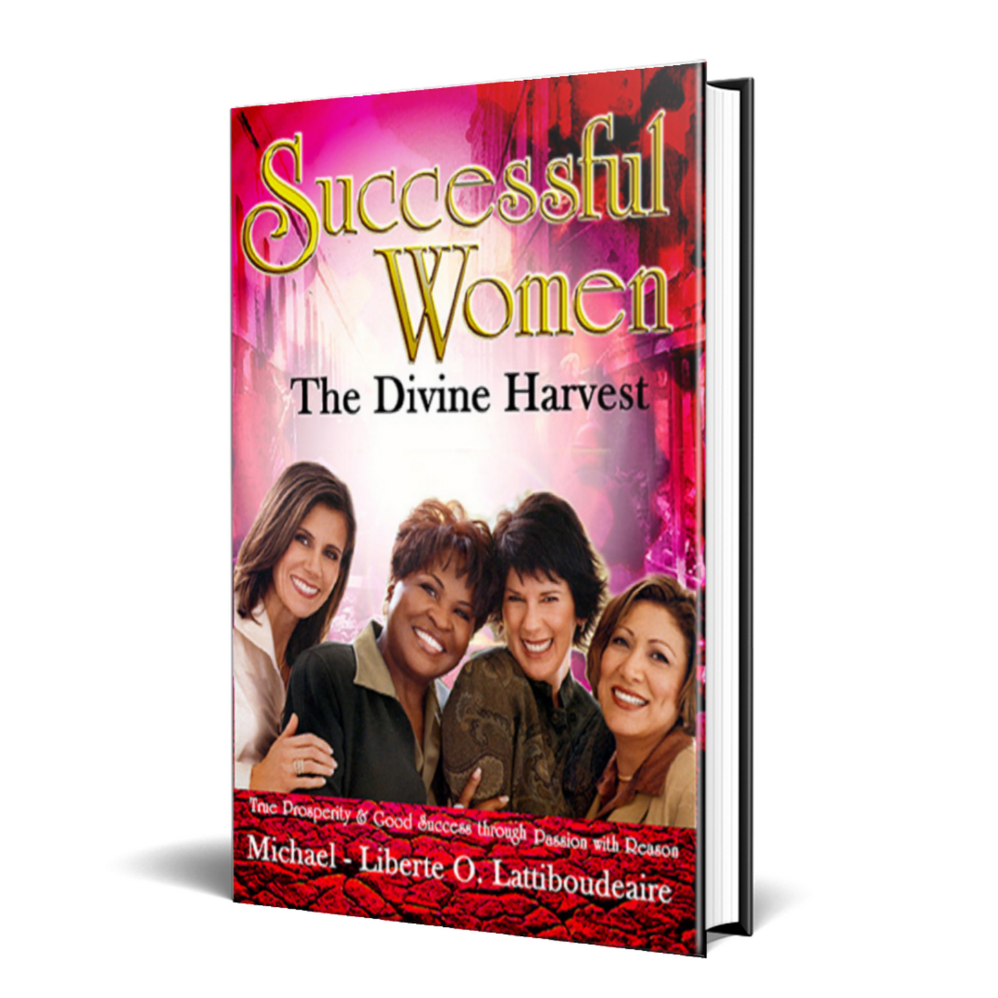 THE DIVINE HARVEST OF 21st CENTURY SUCCESSFUL WOMEN - BMS MANGOES MARKETPLACE