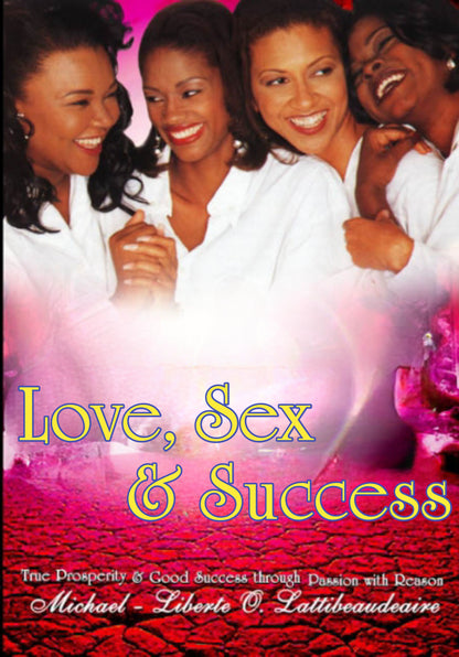 Love, Sex & Success - BMS MANGOES MARKETPLACE
