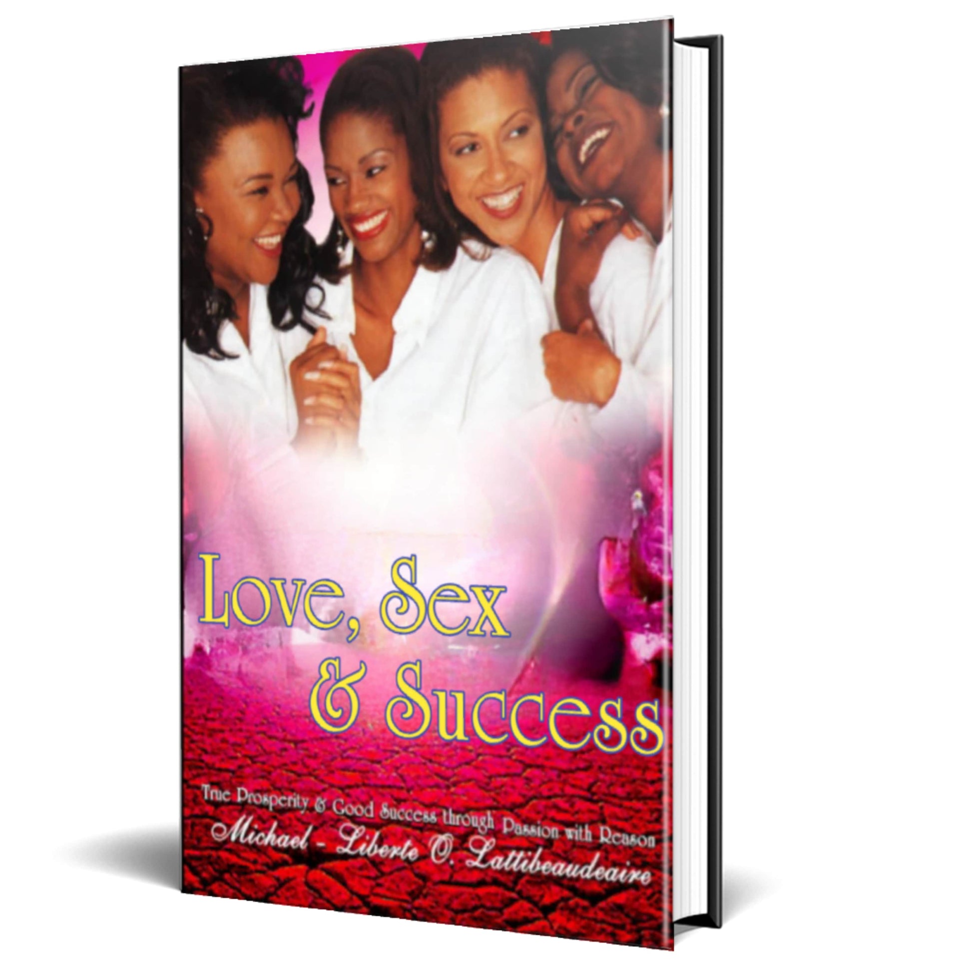 Love, Sex & Success - BMS MANGOES MARKETPLACE