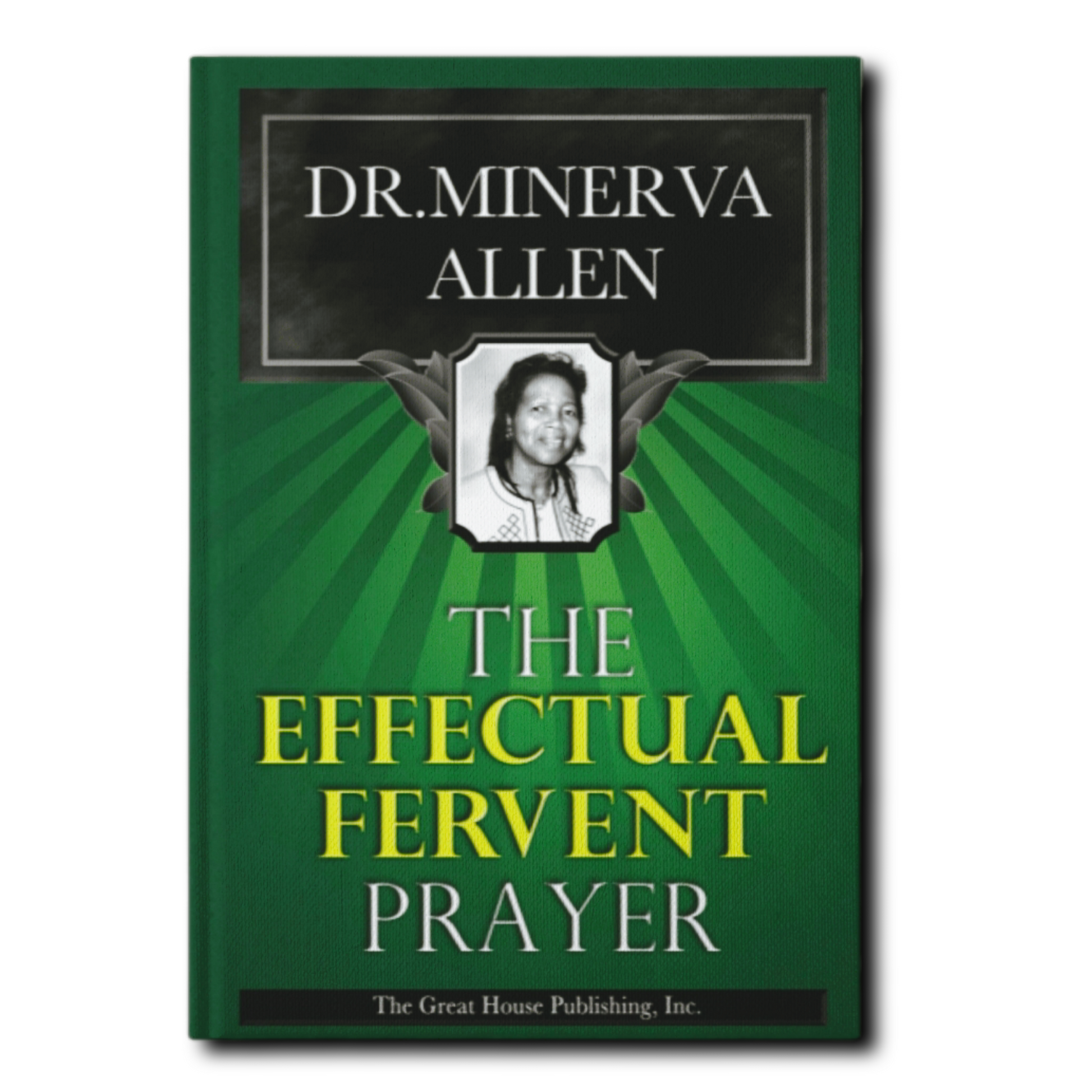 The Effectual Fervent Prayer- HARDCOVER - BMS MANGOES MARKETPLACE