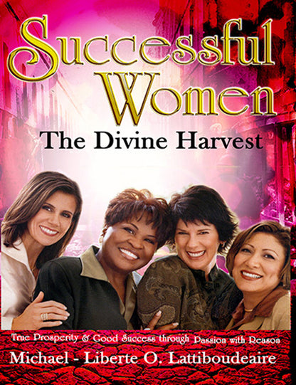 THE DIVINE HARVEST OF 21st CENTURY SUCCESSFUL WOMEN - BMS MANGOES MARKETPLACE