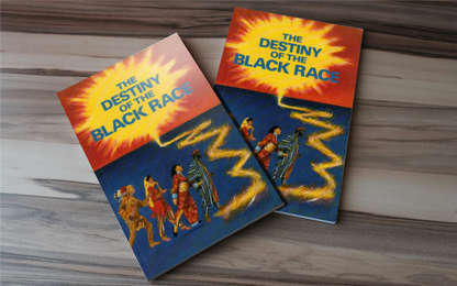 THE DESTINY OF THE BLACK RACE - BMS MANGOES MARKETPLACE