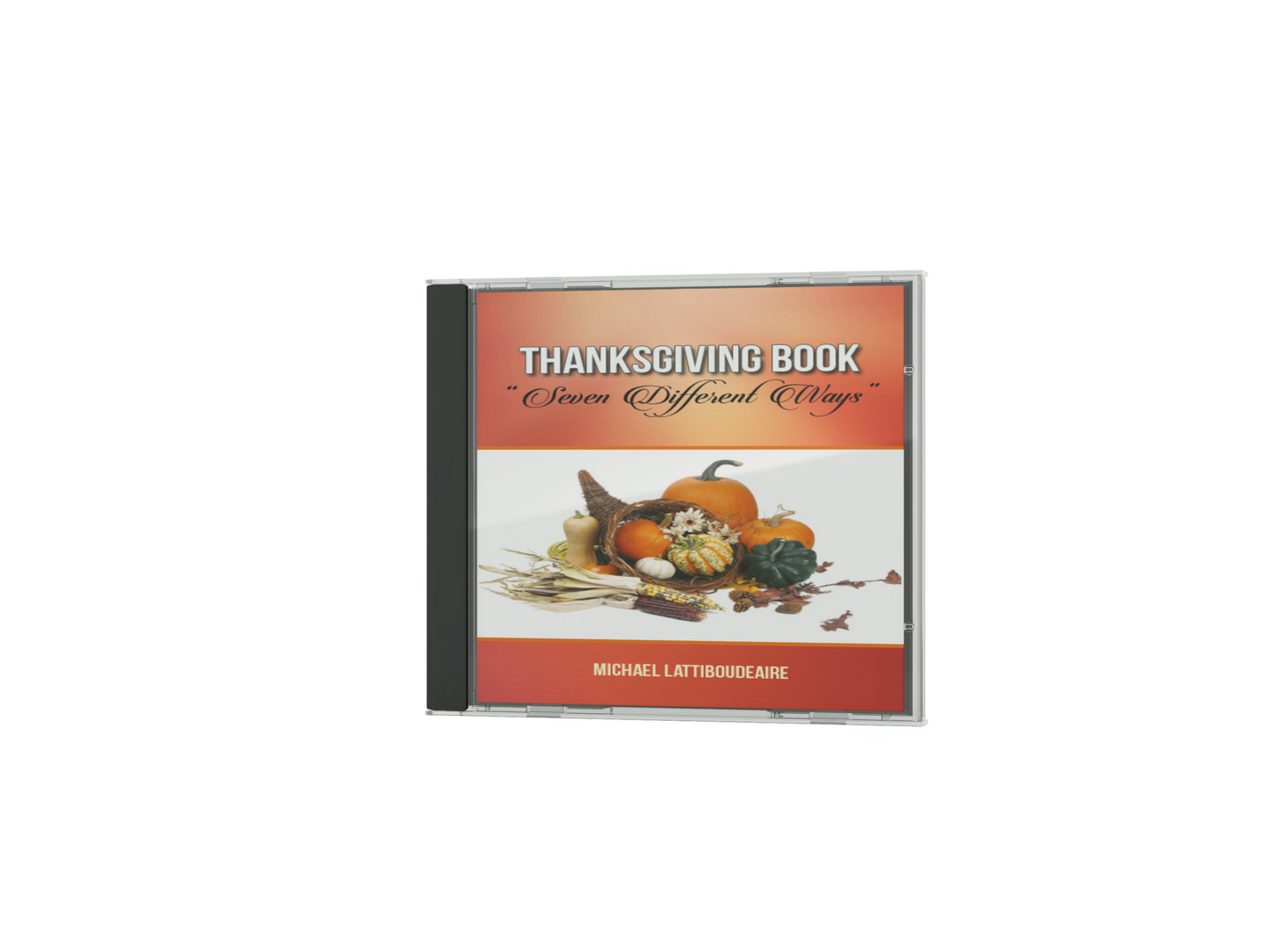 SEVEN DIFFERENT WAYS -THANKSGIVING BOOK - BMS MANGOES MARKETPLACE